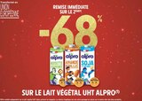 Promo -68% remise immédiate sur le 2ème sur le lait végétal UHT Alpro à  dans le catalogue Intermarché à Orgon