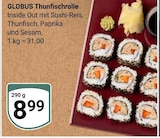 Aktuelle Sushi Angebote bei GLOBUS in Leipzig Aktuelles Thunfischrolle Angebot bei GLOBUS in Leipzig ab 8,99 €