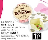 Französischer Weichkäse Angebote von Le Grand Rustique bei E center Hilden für 1,99 €