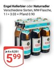 Kellerbier im Angebot bei GLOBUS in Ludwigshafen Kellerbier Angebote von Engel bei GLOBUS Ludwigshafen für 5,99 €