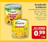 Aktuelle Mais Angebote bei Marktkauf in Nürnberg Aktuelles Goldmais Angebot bei Marktkauf in Nürnberg ab 0,99 €