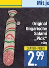 Original Ungarische Salami im EDEKA Prospekt Original Ungarische Salami von Pick im aktuellen EDEKA Prospekt für 2,99 €