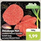 Aktuelles Oldenburger Mett Angebot bei aktiv & irma in Oldenburg ab 1,99 €