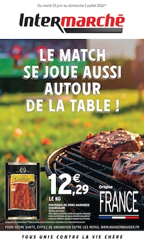 Catalogue Intermarché Super de la semaine "LE MATCH SE JOUE AUSSI AUTOUR DE LA TABLE !" avec 1 pages, valide du 23/06/2026 au 05/07/2026 pour Boos et alentours Prospectus Intermarché Super de la semaine "LE MATCH SE JOUE AUSSI AUTOUR DE LA TABLE !" avec 1 pages, valide du 23/06/2026 au 05/07/2026 pour Boos et alentours