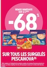 -68% REMISE IMMÉDIATE SUR LE 2ÈME SUR TOUS LES SURGELÉS PESCANOVA - PESCANOV dans le catalogue Intermarché