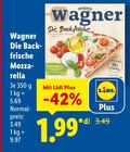 Die Backfrische Mozzarella im Angebot bei Lidl in Offenburg Die Backfrische Mozzarella Angebote von Wagner bei Lidl Offenburg für 1,99 €