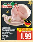 Premium-Kochschinken von Bauerngut im aktuellen E center Prospekt