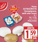EDEKA Schulzendorf - Champignons weiß Angebot im Prospekt Champignons weiß bei EDEKA im Schulzendorf Prospekt für 1,59 €