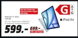 iPad Air (7. Gen) 128 GB im MediaMarkt Saturn Prospekt iPad Air (7. Gen) 128 GB von Apple im aktuellen MediaMarkt Saturn Prospekt für 599,00 €