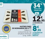 Huîtres fines de Normandie IGP - U - Super U à Saint-Malo Huîtres fines de Normandie IGP - U en promo chez Super U Saint-Malo à 8,55 €