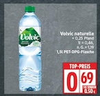 naturelle von Volvic für 0,69 € bei EDEKA im Angebot naturelle von Volvic im aktuellen EDEKA Prospekt
