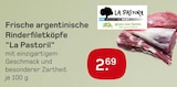 Frische argentinische Rinderfiletköpfe Angebote von La Pastoril bei Akzenta Dortmund für 2,69 €