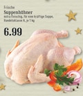 EDEKA Rösrath - Frische Suppenhühner Angebot im Prospekt Frische Suppenhühner bei EDEKA im Rösrath Prospekt für 6,99 €