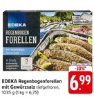 Regenbogenforellen mit Gewürzsalz im Angebot bei EDEKA in Lahr Regenbogenforellen mit Gewürzsalz Angebote von EDEKA bei EDEKA Lahr für 6,99 €