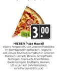 Aktuelle Pizza Angebote bei Hieber in Freiburg (Breisgau) Aktuelles Pizza Hawaii Angebot bei Hieber in Freiburg (Breisgau) ab 3,00 €