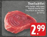 Thunfischfilet im Angebot bei EDEKA in Meerbusch Thunfischfilet Angebote bei EDEKA Meerbusch für 2,99 €