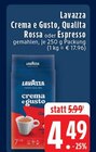 Aktuelle Lavazza Angebote bei EDEKA in Mönchengladbach Aktuelles Crema e Gusto Angebot bei EDEKA in Mönchengladbach ab 4,49 €