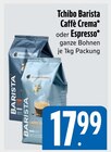 Aktuelle Bohnen Angebote bei EDEKA in München Aktuelles Barista Caffè Crema Angebot bei EDEKA in München ab 17,99 €