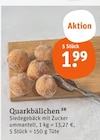 Quarkbällchen im aktuellen tegut Prospekt