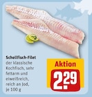 Schellfisch-Filet für 2,29 € bei REWE im Angebot Schellfisch-Filet im aktuellen REWE Prospekt