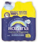 Eau minérale naturellement gazeuse - ROZANA en promo chez Super U Le Mans à 0,85 €