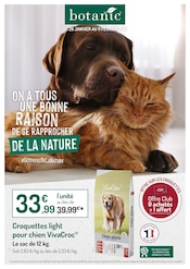 Promos Alimentation Animaux dans le catalogue "ON A TOUS UNE BONNE RAISON DE SE RAPPROCHER DE LA NATURE" de Botanic à la page 1