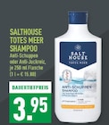 Totes Meer Shampoo Anti-Schuppen Angebote von Salthouse bei Marktkauf Meerbusch für 3,95 €