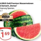 GLOBUS Jena - Premium Wassermelonen rot kernarm „Romeo“ Angebot im Prospekt Premium Wassermelonen rot kernarm „Romeo“ bei GLOBUS im Jena Prospekt für 1,69 €