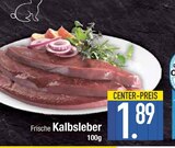 Aktuelles Frische Kalbsleber Angebot bei E center in Augsburg ab 1,89 €