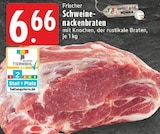 Aktuelle Braten Angebote bei E center in Bottrop Aktuelles Frischer Schweinenackenbraten Angebot bei E center in Bottrop ab 6,66 €