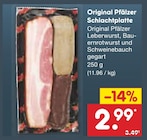 Aktuelle Schweinebauch Angebote bei Netto Marken-Discount in Mannheim Aktuelles Original Pfälzer Schlachtplatte Angebot bei Netto Marken-Discount in Mannheim ab 2,99 €