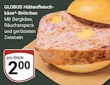 Aktuelle Wecker Angebote bei GLOBUS in Offenbach (Main) Aktuelles Hüttenfleischkäse-Brötchen Angebot bei GLOBUS in Offenbach (Main) ab 2,00 €