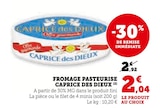 Fromage pasteurise - CAPRICE DES DIEUX dans le catalogue U Express