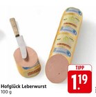 Hofglück Leberwurst im Angebot bei EDEKA in Heilbronn Hofglück Leberwurst Angebote bei EDEKA Heilbronn für 1,19 €