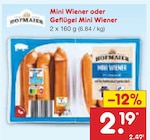 Mini Wiener oder Geflügel Mini Wiener im Netto Marken-Discount Prospekt Mini Wiener oder Geflügel Mini Wiener von Hofmaier im aktuellen Netto Marken-Discount Prospekt für 2,19 €
