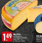 holländischer Schnittkäse bei EDEKA im Wetter Prospekt für 1,49 €
