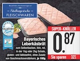 Bayerisches Leberkäsbrät von Südbayerische Fleischwaren im aktuellen EDEKA Prospekt für 0,87 €