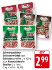 EDEKA Sternenfels - Schinkenwürfel oder Schinkenstreifen auch Rohschinken in Streifen Angebot im Prospekt Schinkenwürfel oder Schinkenstreifen auch Rohschinken in Streifen bei EDEKA im Sternenfels Prospekt für 2,99 €