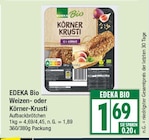 Weizen- oder Körner-Krusti von EDEKA Bio für 1,69 € bei EDEKA im Angebot Weizen- oder Körner-Krusti von EDEKA Bio im aktuellen EDEKA Prospekt