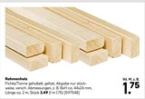 Rahmenholz für 3,49 € bei Hellweg im Angebot Rahmenholz im aktuellen Hellweg Prospekt