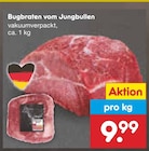 Bugbraten vom Jungbullen Angebote bei Netto Marken-Discount Kamp-Lintfort für 9,99 €