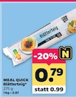 Blätterteig von MEAL QUICK für 0,79 € bei Netto mit dem Scottie im Angebot Blätterteig von MEAL QUICK im aktuellen Netto mit dem Scottie Prospekt