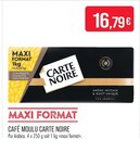 Café Moulu - CARTE NOIRE - Supermarchés Match à Calais Café Moulu - CARTE NOIRE en promo chez Supermarchés Match Calais à 16,79 €