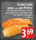 Aktuelles Stremellachs natur Angebot bei E center in Wuppertal ab 3,69 €