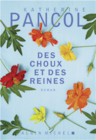 Katherine Pancol “Des choux et des reines” - ALBIN MICHEL dans le catalogue Monoprix