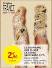 Promo LE GOURMAND AUX OLIVES à 2,50 € dans le catalogue Intermarché à Pierre-Bénite
