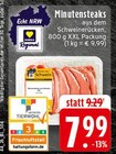 Aktuelle Schweinefleisch Angebote bei EDEKA in Remscheid Aktuelles Minutensteaks Angebot bei EDEKA in Remscheid ab 7,99 €