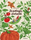 Le potager enchanté - La Doux dans le catalogue Fnac