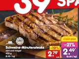Aktuelle Schweinefleisch Angebote bei Netto Marken-Discount in Aachen Aktuelles Schweine-Minutensteaks Angebot bei Netto Marken-Discount in Aachen ab 2,49 €