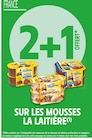 Intermarché Montélimar - Promo 2+1 OFFERT SUR LES MOUSSES LA LAITIÈRE Promo 2+1 OFFERT SUR LES MOUSSES LA LAITIÈRE à dans le catalogue Intermarché à Montélimar